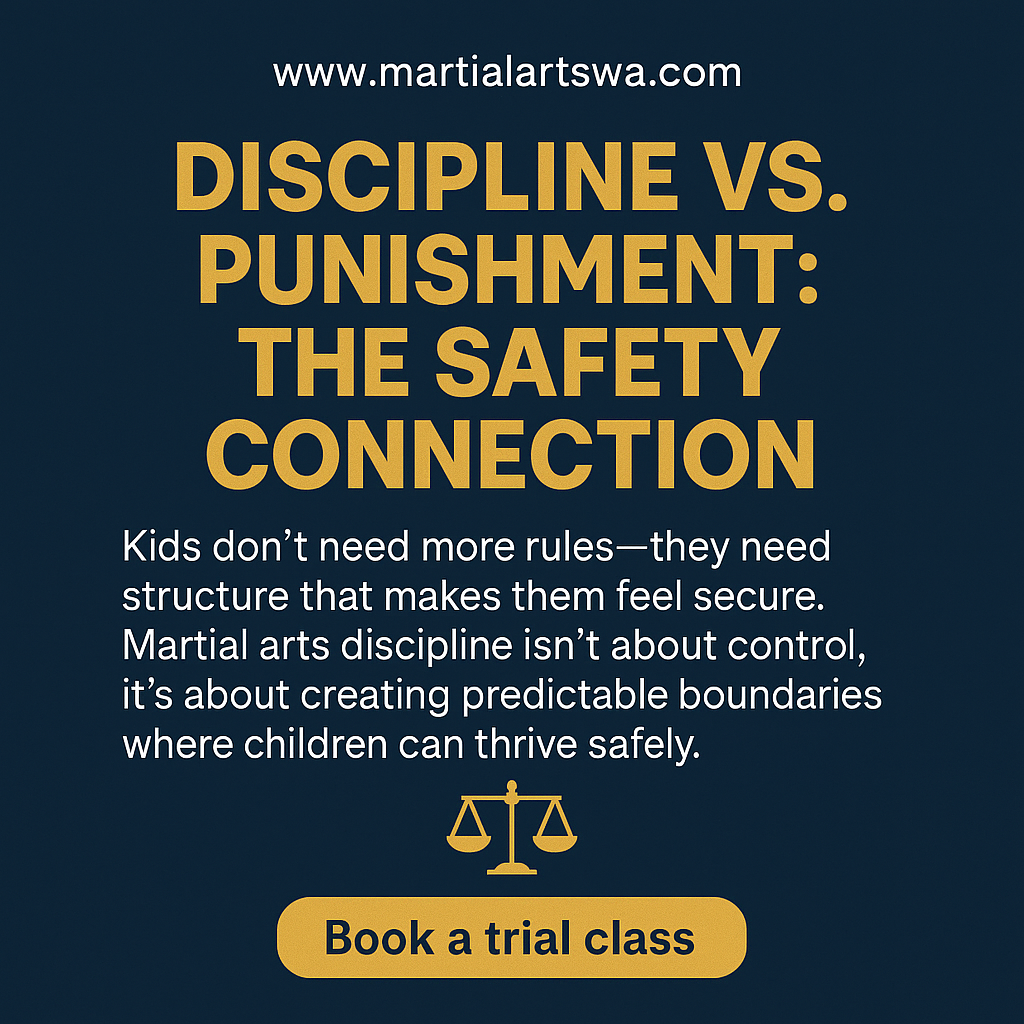 discipline vs punishment the safety connection - martial arts teaches discipline
