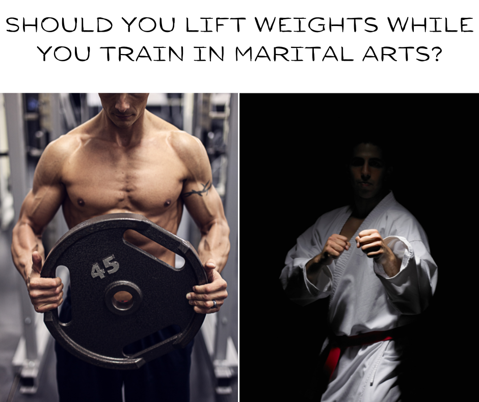 can you lift weights while training martial arts akma schools